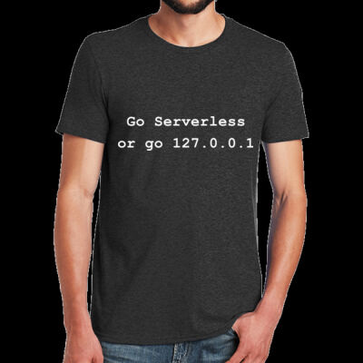 Go Serverless or go 127.0.0.1 (Lightweight Tee) Thumbnail