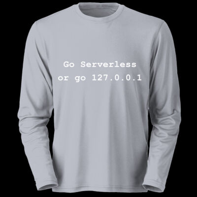 Go Serverless or go 127.0.0.1 (Long-sleeve) Thumbnail